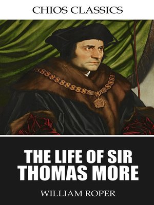 cover image of The Life of Sir Thomas More